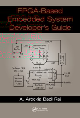 FPGA-Based Embedded System Developer's Guide