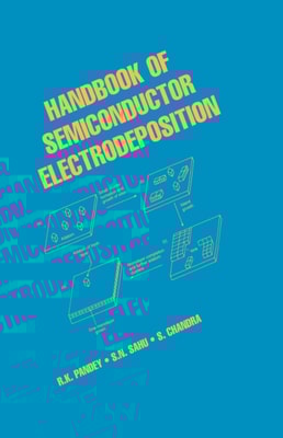 Handbook of Semiconductor Electrodeposition