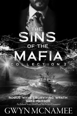 Sins of the Mafia Collection Two (Rogue Wave, Surviving Wrath, and Safe Harbor)