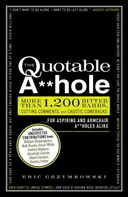 Quotable A**hole
