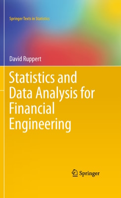 Statistics and Data Analysis for Financial Engineering