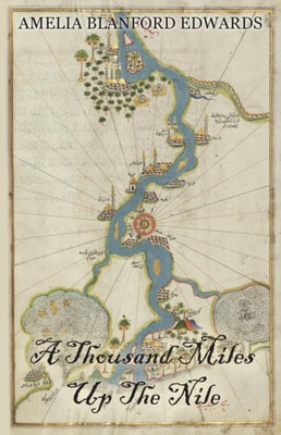 Thousand Miles Up the Nile