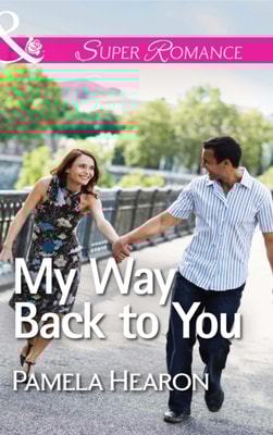 My Way Back to You (Mills & Boon Superromance)