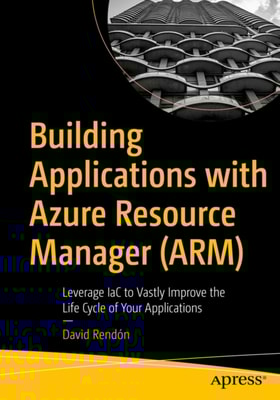 Building Applications with Azure Resource Manager (ARM)