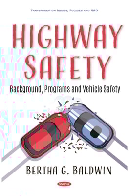 Highway Safety: Background, Programs and Vehicle Safety