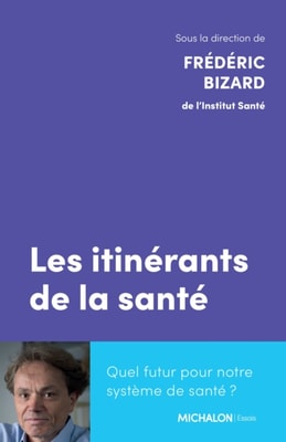 Les itinérants de la santé
