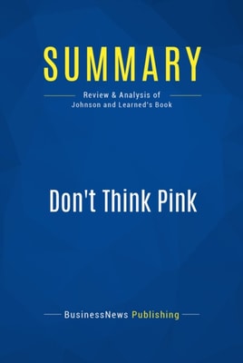 Summary: Don't Think Pink