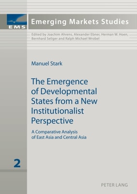 Emergence of Developmental States from a New Institutionalist Perspective