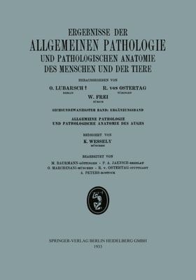 Ergebnisse der Allgemeinen Pathologie und Pathologischen Anatomie des Menschen und der Tiere