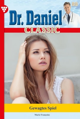 Dr. Daniel Classic 88 – Arztroman