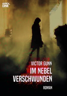 IM NEBEL VERSCHWUNDEN