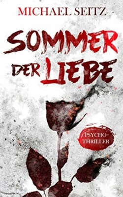 Sommer der Liebe - Psychothriller