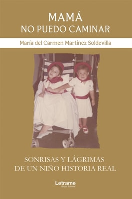 Mamá no puedo caminar