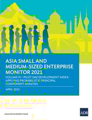 Asia Small and Medium-Sized Enterprise Monitor 2021 Volume IV