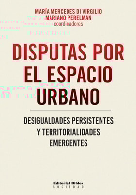 Disputas por el espacio urbano