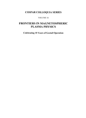 Frontiers in Magnetospheric Plasma Physics