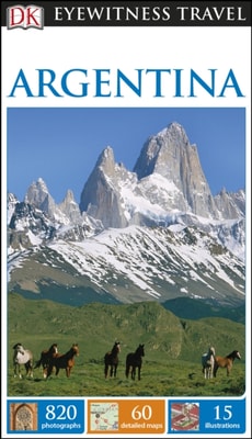 DK Eyewitness Travel Guide Argentina