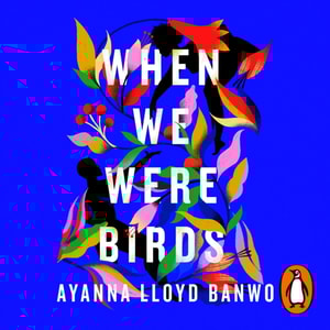 When We Were Birds