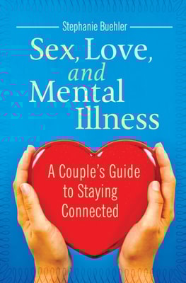 Sex, Love, and Mental Illness