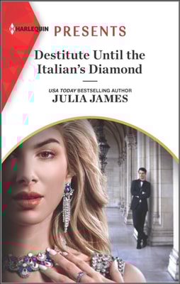Destitute Until the Italian's Diamond