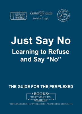 Just Say No. Learning to Refuse and Say &quote;No&quote;