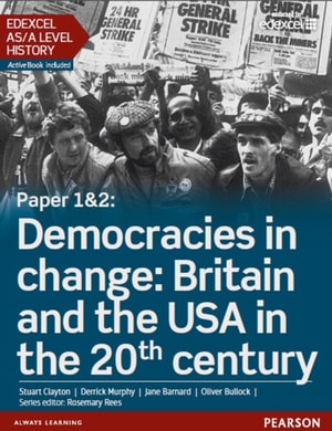 Edexcel AS/A Level History, Paper 1&2: Democracies in change: Britain and the USA in the 20th century eBook