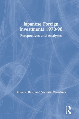 Japanese Foreign Investments, 1970-98