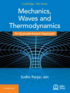 Mechanics, Waves and Thermodynamics