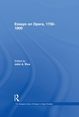 Essays on Opera, 1750-1800