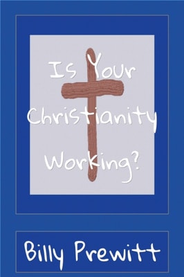 Is Your Christianity Working?