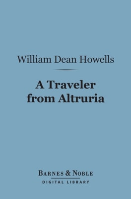 Traveler From Altruria (Barnes & Noble Digital Library)