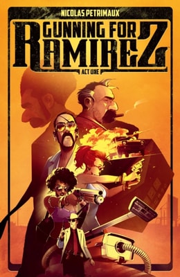 Gunning For Ramirez Vol. 1