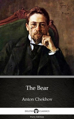 Bear by Anton Chekhov (Illustrated)