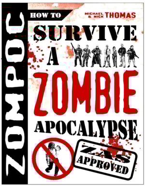 ZOMPOC: How to Survive a Zombie Apocalypse