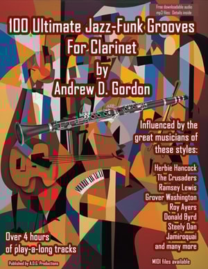 100 Ultimate Jazz-Funk Grooves For Clarinet