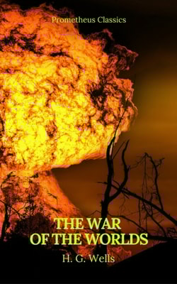 War of the Worlds (Best Navigation, Active TOC)(Prometheus Classics)