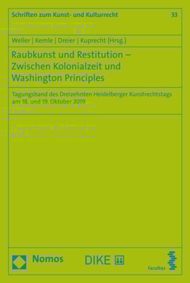 Raubkunst und Restitution – Zwischen Kolonialzeit und Washington Principles