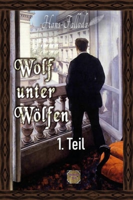 Wolf unter Wölfen, 1.Teil