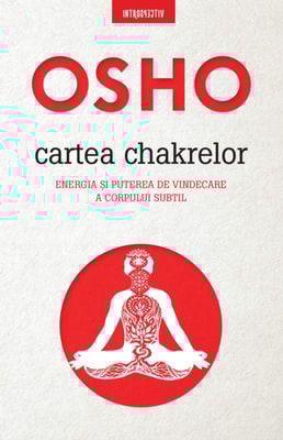 OSHO - Cartea Chakrelor