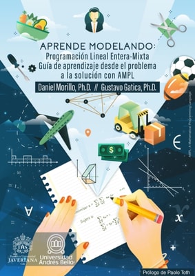 Aprende Modelando: Programación Lineal Entera-Mixta