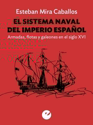 El sistema naval del Imperio español