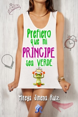 Prefiero que mi príncipe sea verde