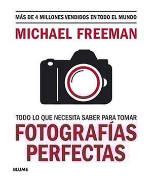 Todo lo que necesita saber para tomar fotografías perfectas