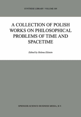 Collection of Polish Works on Philosophical Problems of Time and Spacetime