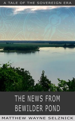 News From Bewilder Pond