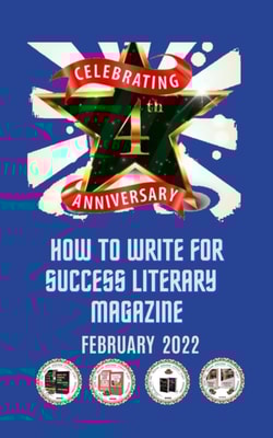 How to Write for Success Literary Magazine: February 2022