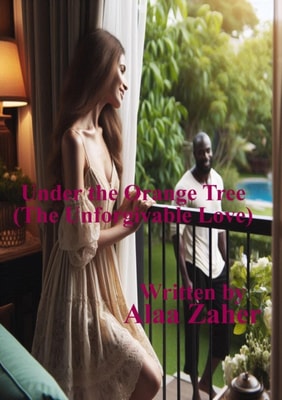 Under the Orange Tree - The Unforgivable Love