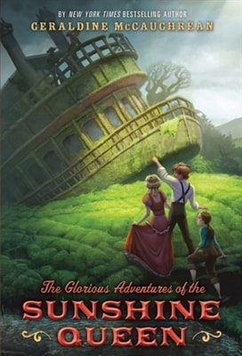 Glorious Adventures of the Sunshine Queen