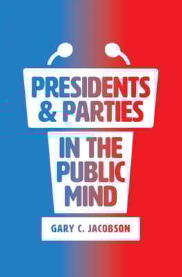 Presidents and Parties in the Public Mind