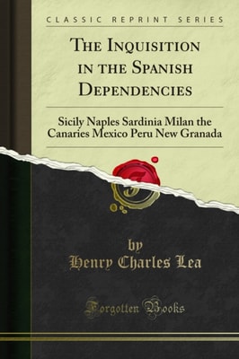 Inquisition in the Spanish Dependencies